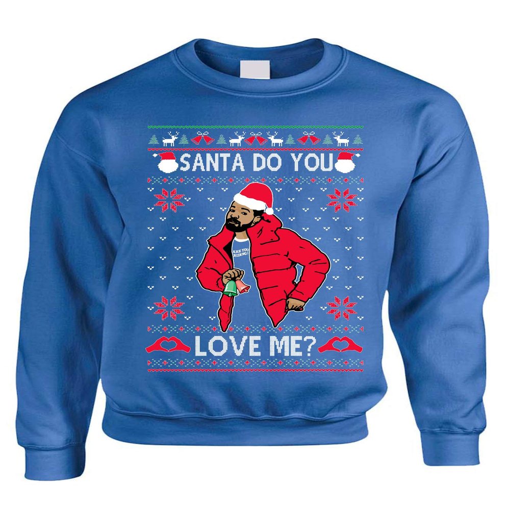 ALLNTRENDS Adult Sweatshirt Santa Do You Love Me Ugly Christmas Trendy Holiday (M, Royal Blue)