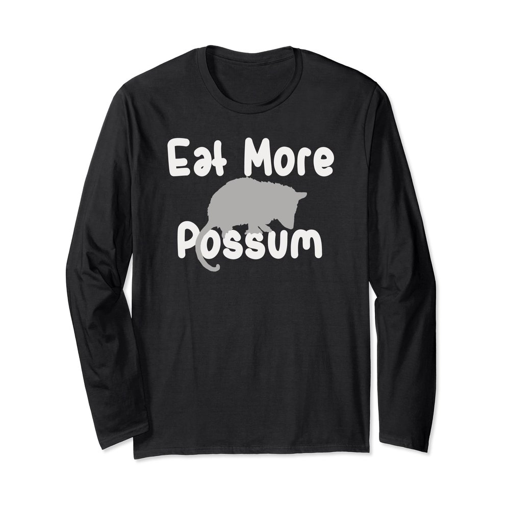 Funny Eat More Possum T Shirt - Hillbilly Tee Roadkill Joke