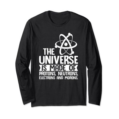 The Universe Is Made Of Protons Gift Long Sleeve T-Shirt