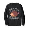 Just A Girl Who Loves Hedgehogs Owner Long Sleeve Shirt Gift view 1