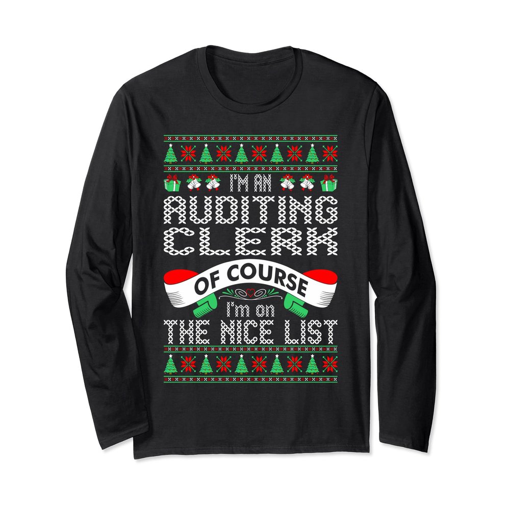 Auditing Clerk On Nice List Christmas Ugly Sweater Tshirt