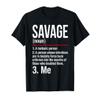 Savage Shirt - Im a Savage T-Shirt - Gift Tee Men Women T-Shirt view 1