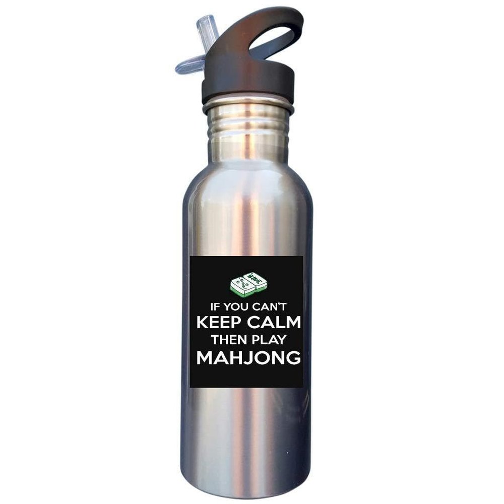 If You Can Not Keep Calm Play MahJong 20oz SILVER Stainless Steel Sport Water Bottle With Straw Cap