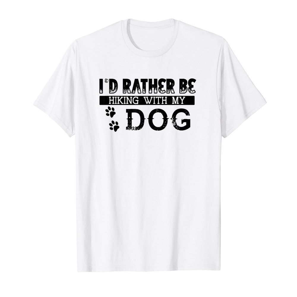 I would rather be Hiking with my dog Men's Women's t-shirt