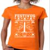 ALLNTRENDS Women's T Shirt Festivus Anti Christmas Holiday Complain Ugly Patry (3XL, Safety Orange) view 1