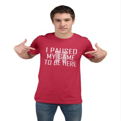 3X-Large Red Mens Classy I Paused My Game to Be Here Funny Gamers Novelty Gift for Gaming Lovers T-Shirt