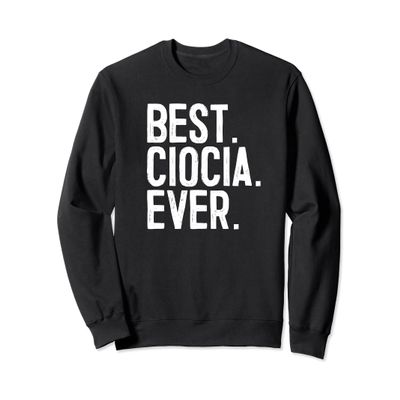 Best Ciocia Ever Sweatshirt
