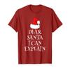 Dear Santa I Can Explain Funny Christmas Gift T-Shirt view 1