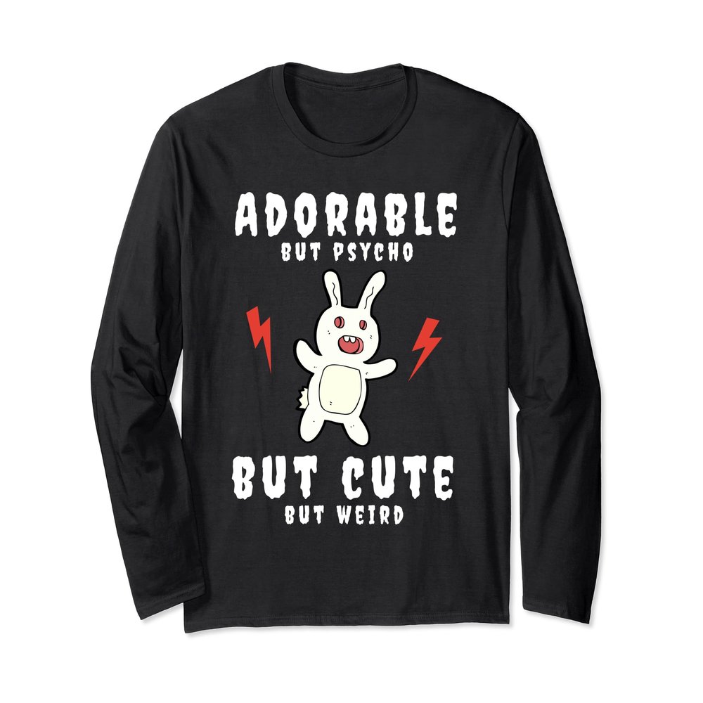 Adorable Psycho Cute Weird Bunny Funny Long Sleeve T-Shirt