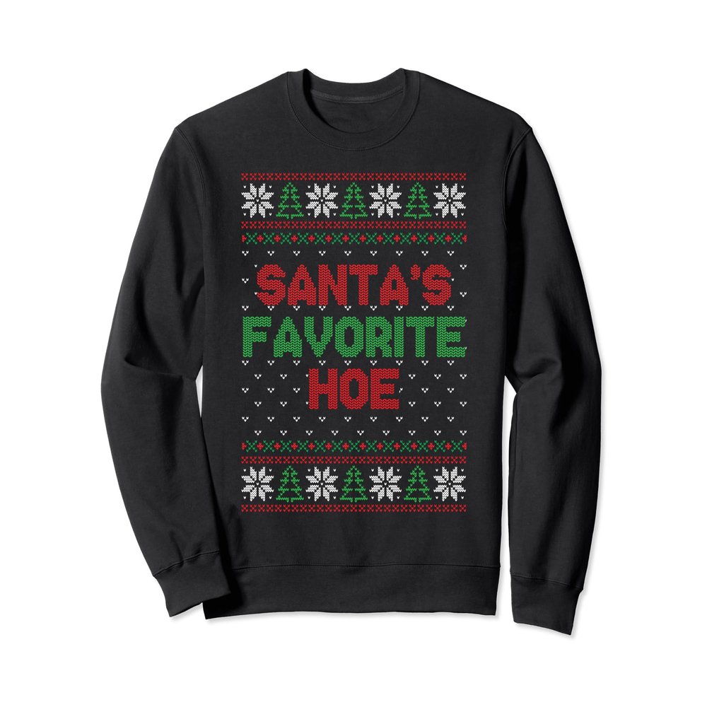 Santa's Favorite Hoe Sweater Funny Christmas Womens Gift