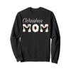 Chihuahua Mom Sweatshirt Chihuahua Clothes for Women Sweatshirt view 1