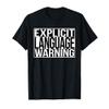 Explicit Language warning T-Shirt view 1