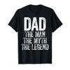 Dad The Man The Myth The Legend Shirt Funny Men Fathers Day T-Shirt view 1