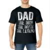Dad The Man The Myth The Legend Shirt Funny Men Fathers Day T-Shirt view 2