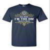 Because I'm The DM That's Why RPG Game Master Funny Parody DT Adult T-Shirt Tee (Small, Navy Blue) view 1