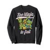Teenage Mutant Ninja Turtles Too Ninja To Fail Sweatshirt Sweatshirt view 1