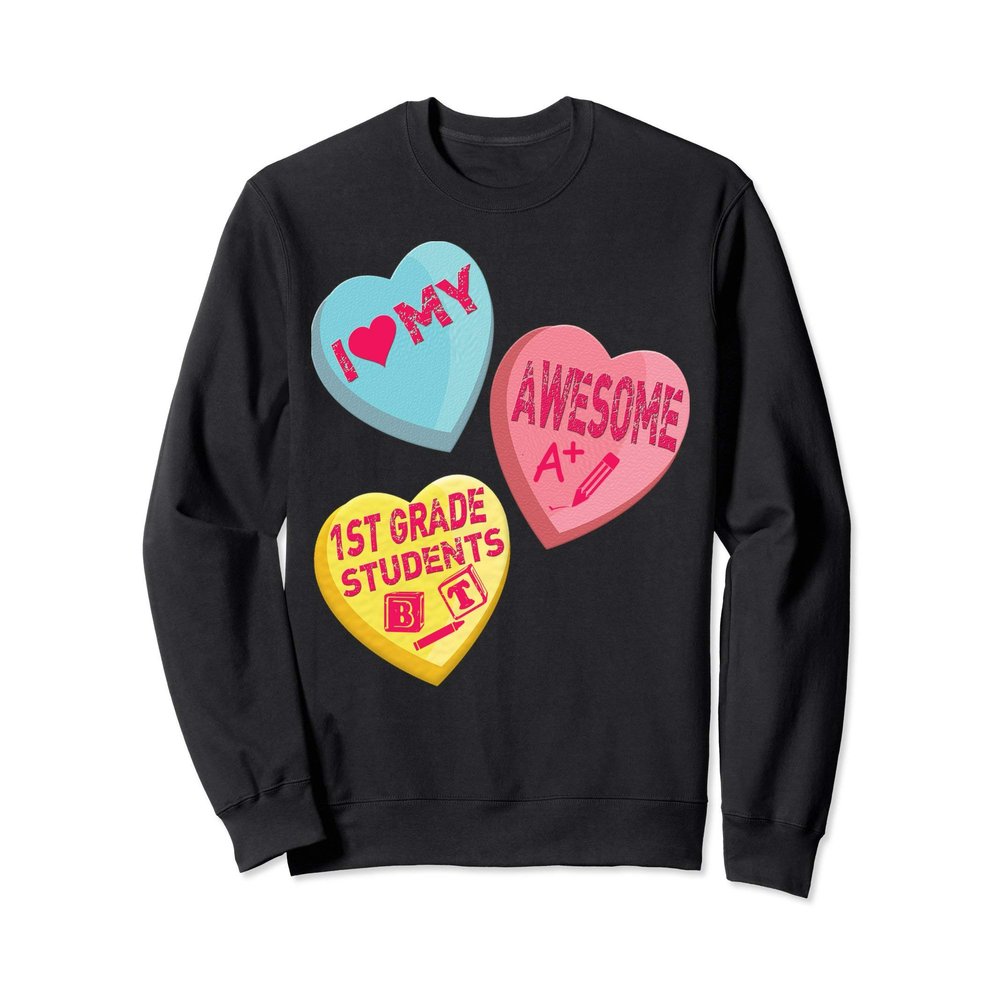 1ST Grade Teacher Valentine's Day Sweatshirt Teachers Aide
