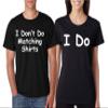 ALLNTRENDS Couple T Shirt I Don't Do Matching Shirt I Do Funny Valentine's Gift (Womens L Mens S, Black) view 1