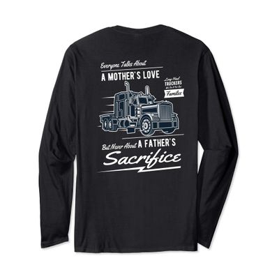 A father's sacrifice truck driver trucker shirt