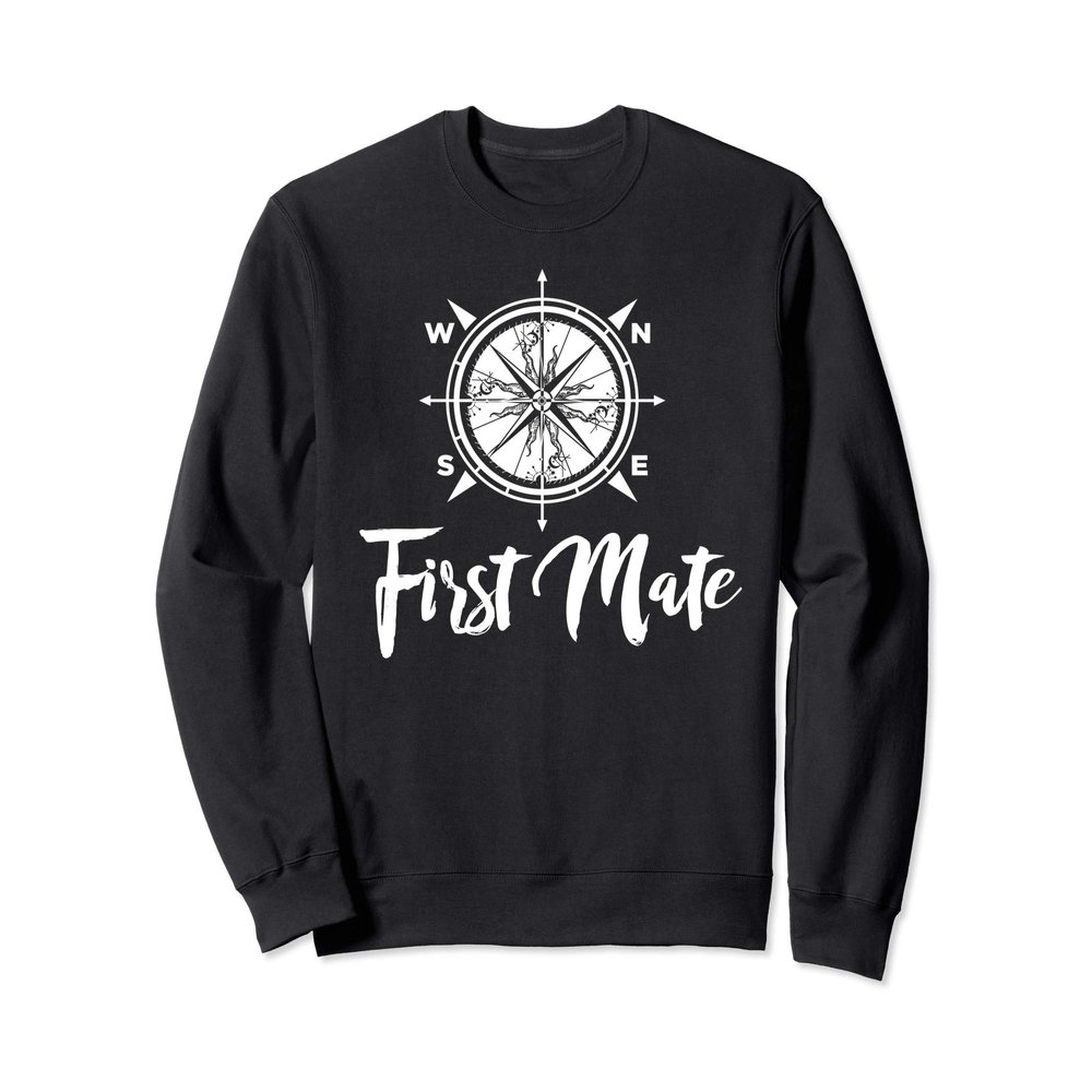 First Mate Compass Travel Adventure Sailing Sea Sweatshirt