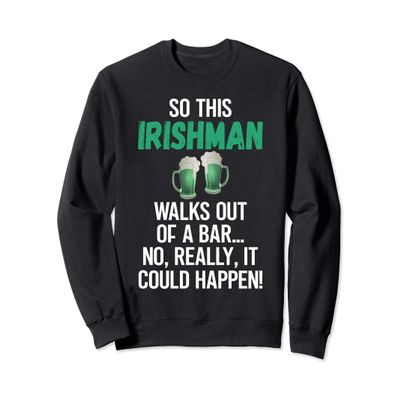St Patrick's Day Irish Funny Green Beer Drinking Sweatshirt
