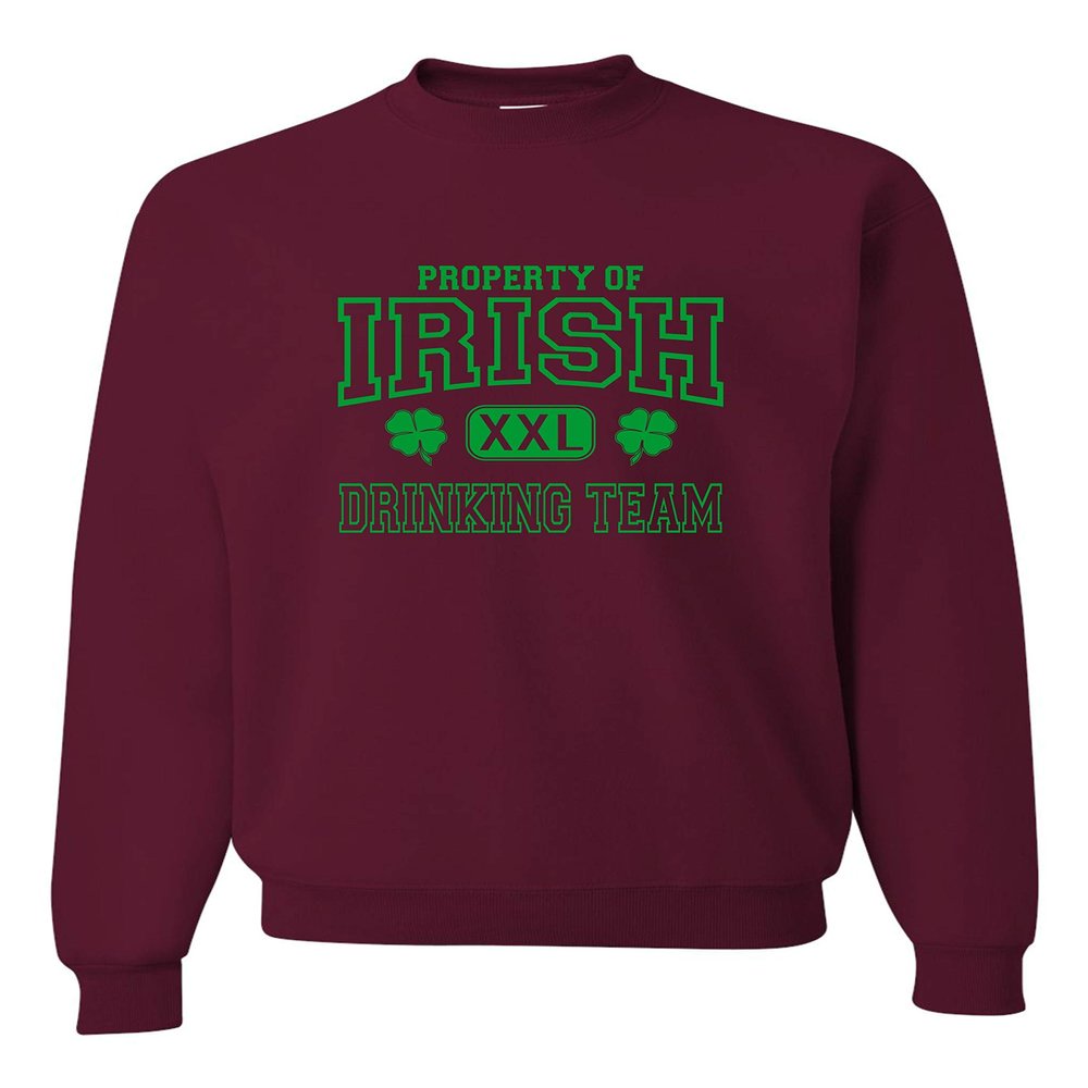 Go All Out X-Large Maroon Adult Property Of Irish Drinking Team St. Patricks Day Sweatshirt Crewneck