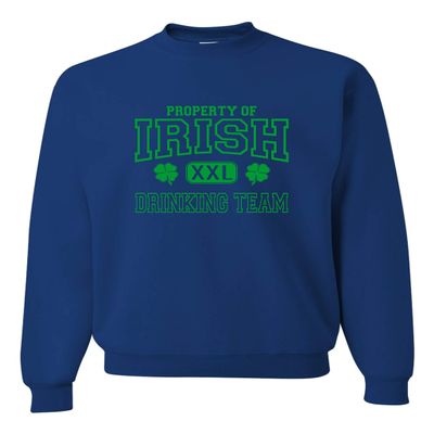 Go All Out Large Royal Adult Property Of Irish Drinking Team St. Patricks Day Sweatshirt Crewneck