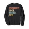 80th Birthday Gift Legendary Since March 1939 Sweatshirt Sweatshirt view 1