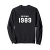 31st Birthday Gift Original 1989 Fashionable Sweatshirt view 1