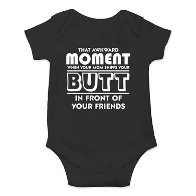 Awkward Moment Your Mom Sniffs Your Butt - Funny Baby Essentials Bodysuit - Baby Boy Clothes (Newborn, Black)
