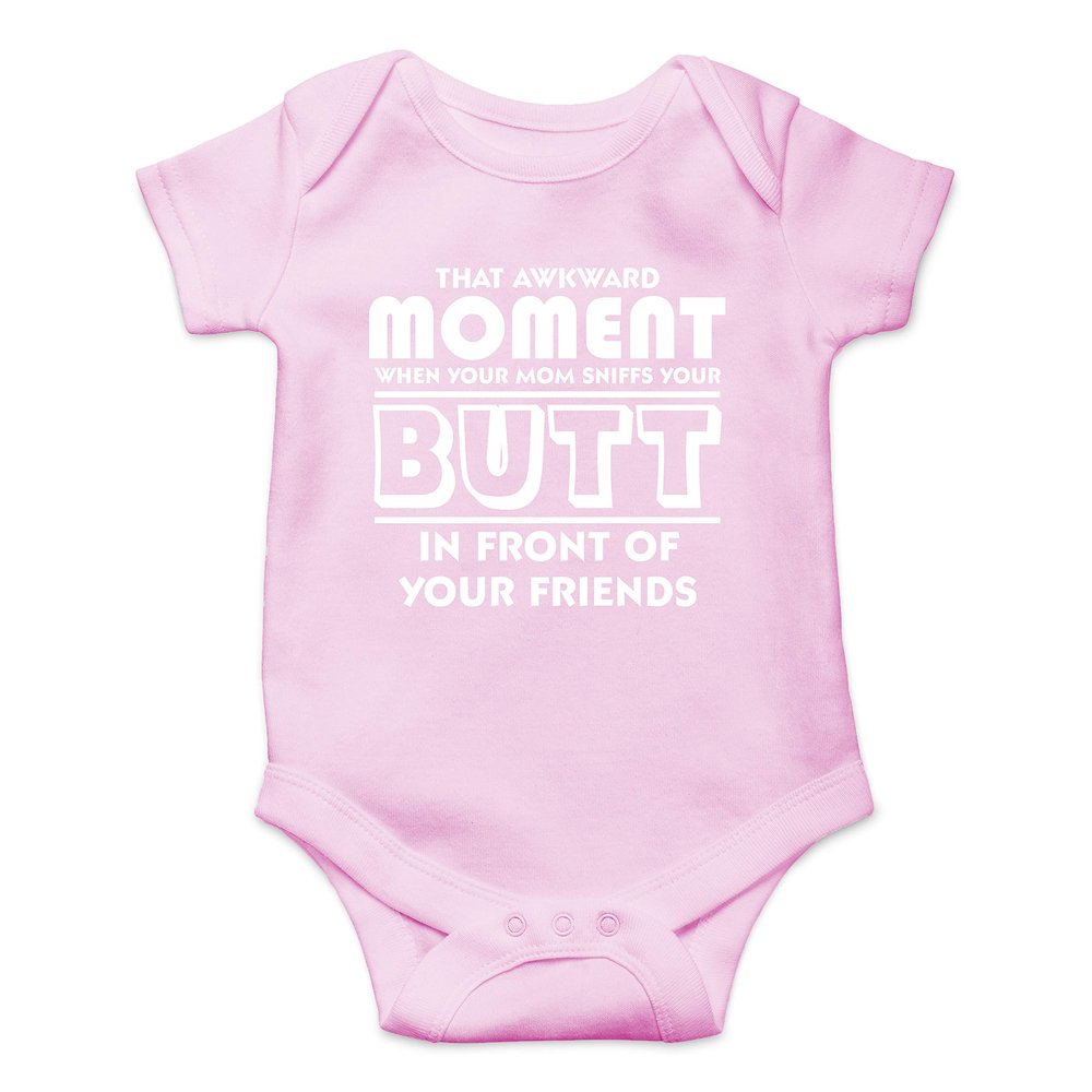 Awkward Moment Your Mom Sniffs Your Butt - Funny Baby Essentials Bodysuit - Baby Boy Clothes (Newborn, Pink)