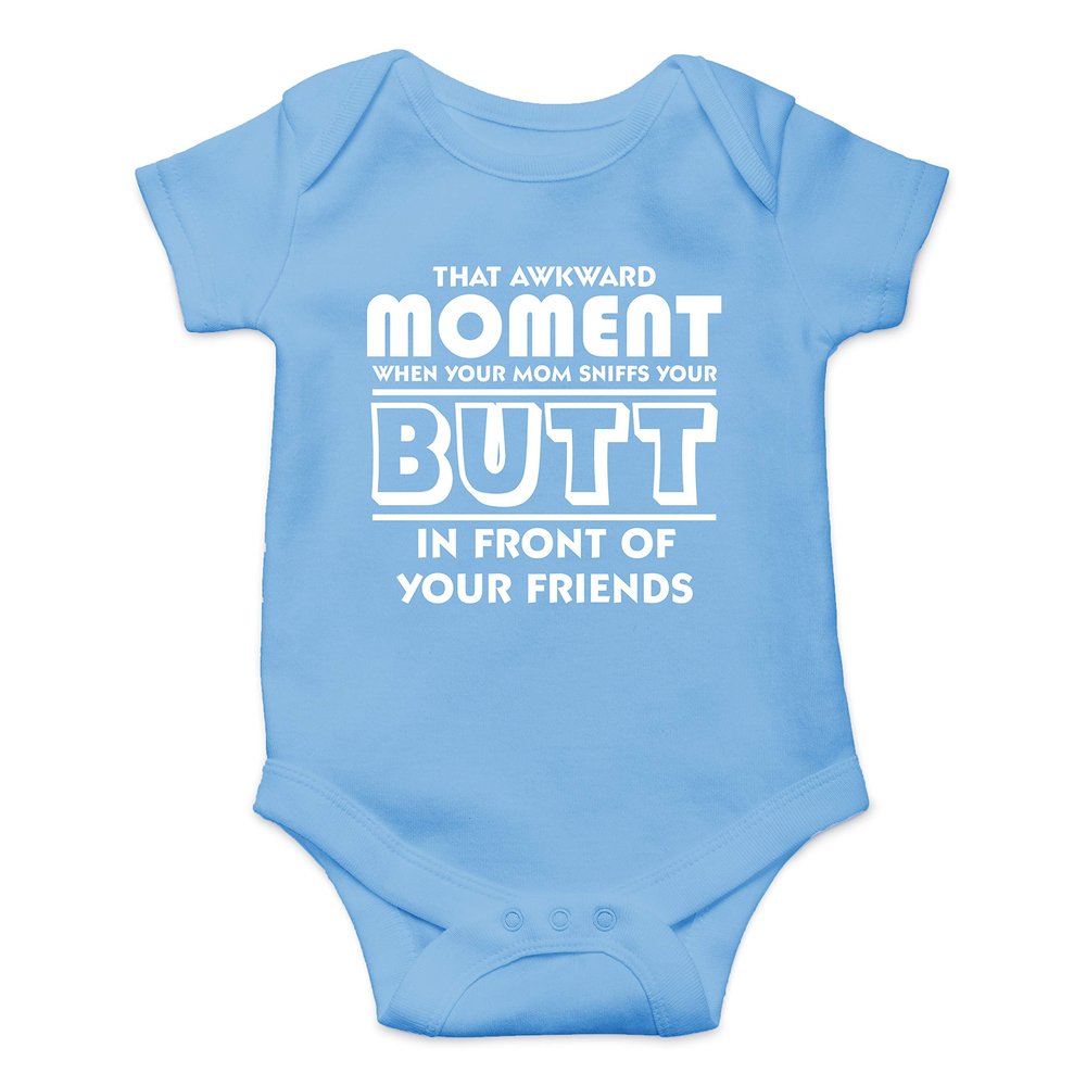 Awkward Moment Your Mom Sniffs Your Butt - Funny Baby Essentials Bodysuit - Baby Boy Clothes (6 Months, Light Blue)