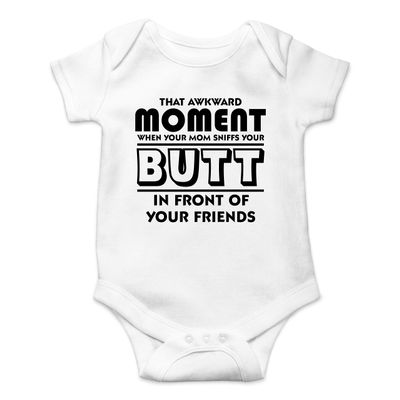 Awkward Moment Your Mom Sniffs Your Butt - Funny Baby Essentials Bodysuit - Baby Boy Clothes (12 Months, White)