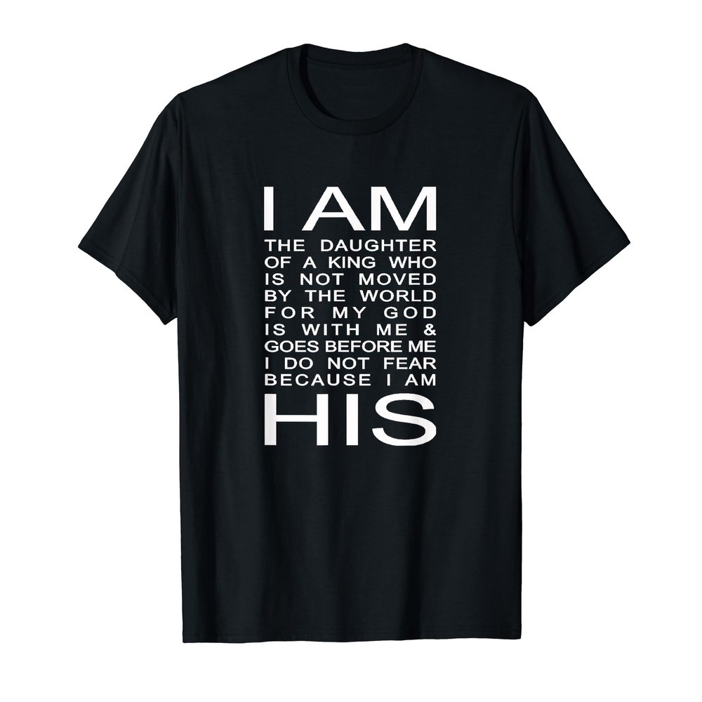 Christian Shirts Great Christian Quote Shirts-I Am His Shirt