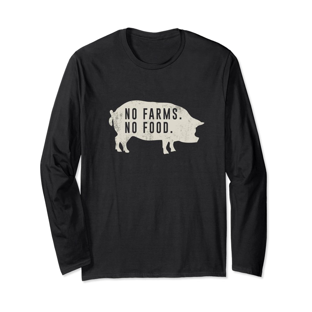 No Farms No Food T-Shirt For Local Foodies And Farmers