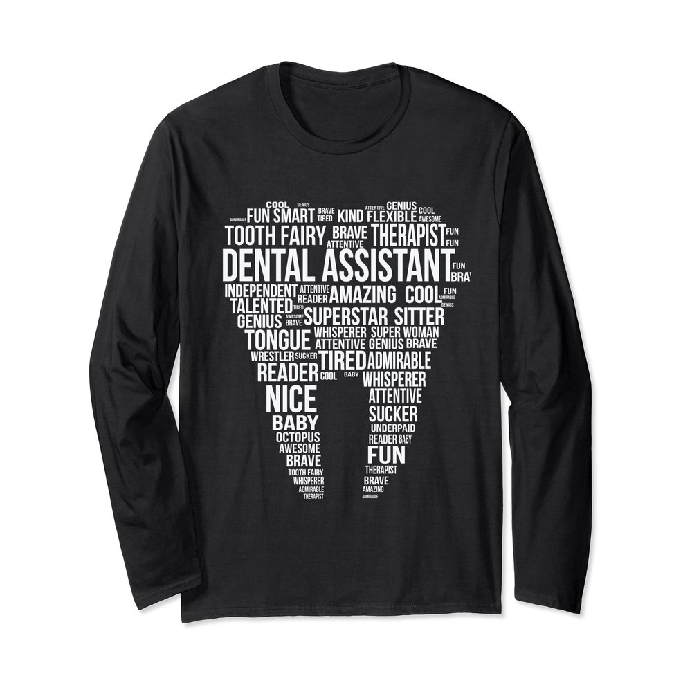 Dental Assistant Word Cloud Gift Long Sleeve Shirt Long Sleeve T-Shirt