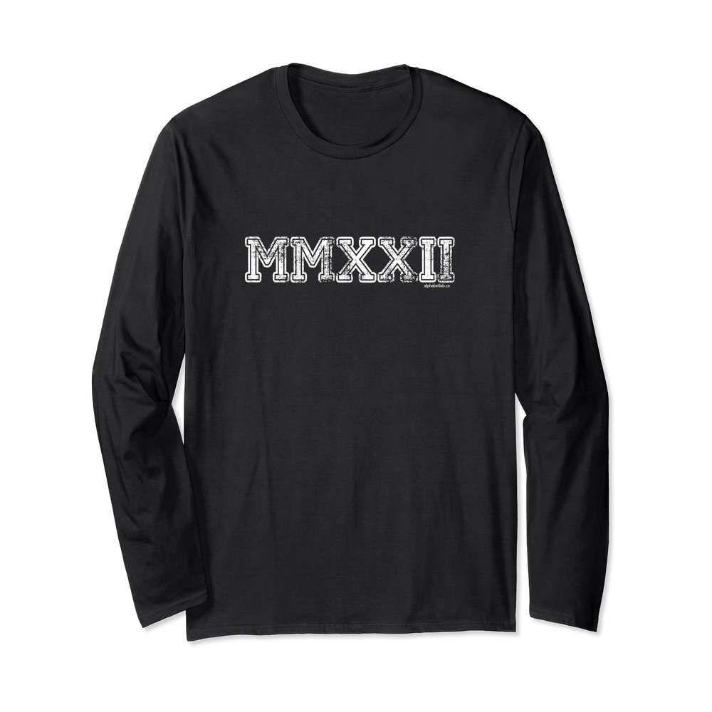 2022 Shirt MMXXII | Senior Class of 2022 Graduation Gift Long Sleeve T-Shirt