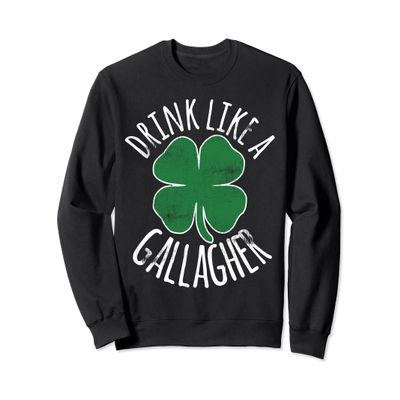 DRINK LIKE A GALLAGHER St Patrick's Day Beer Shamrock Sweatshirt