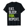 Eat Sleep Fish Repeat Fishing Fisherman Funny T-Shirt view 1