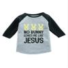 Tstars No Bunny Loves Me Like Jesus Funny Easter Raglan 3/4 Sleeve T-Shirt for Toddler & Kids 4T Dark Gray view 1