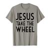 Miss Juicy Jesus Take The Wheel Funny Internet Meme Shirt view 1