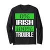 0% Irish tshirt,Long Sleeve Funny Drunk St Patricks Day Tee view 1