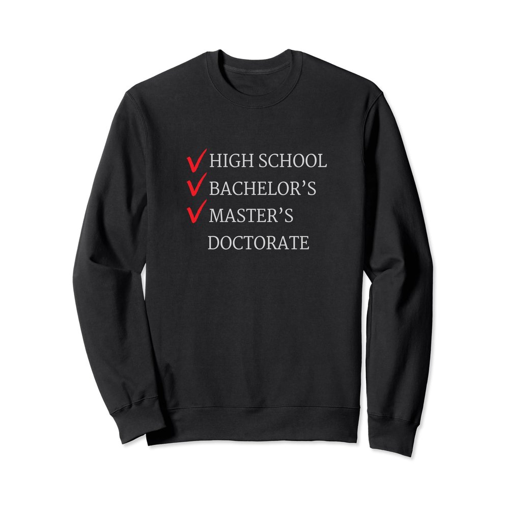 Master's Degree Graduation Sweatshirt Graduate Gift