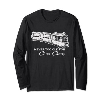 Adult Long Sleeve Train Shirt - Never too old for Choo Choos