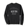 Austin Texas - Downtown Calligraphy Skyline Sweatshirt view 1