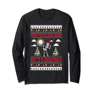 Christmas Shirt | When You're Dead Inside But It's Christmas