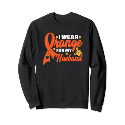 MS Awareness Sweatshirt I Wear Orange For My Husband