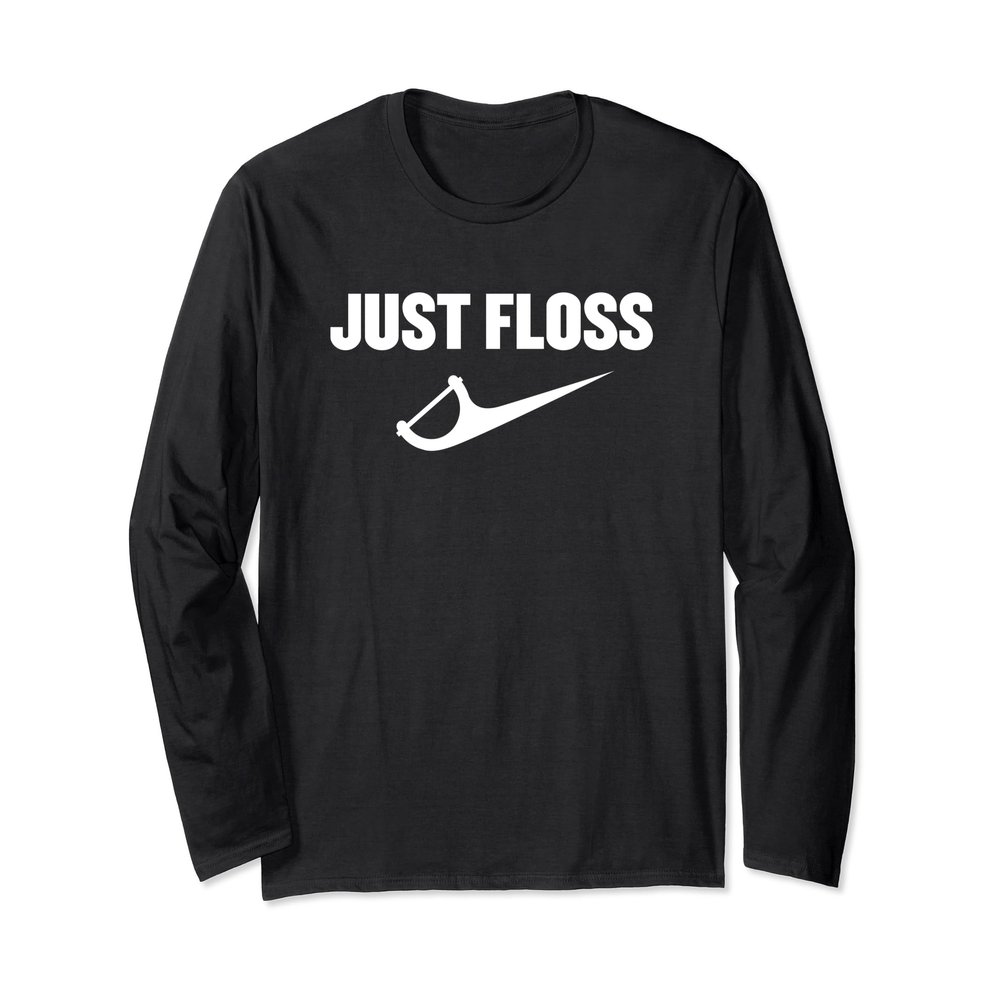 Just Floss - Dental Hygienist Or Dental Office Tee