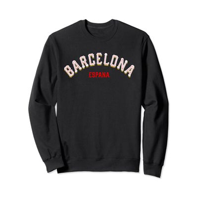 Barcelona Spain Catalonia Espana Sweatshirt