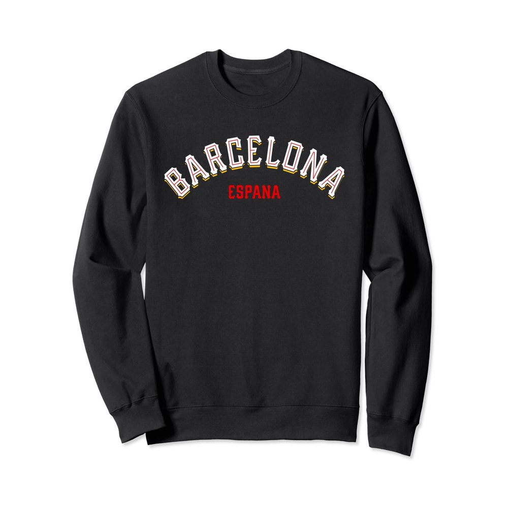 Barcelona Spain Catalonia Espana Sweatshirt